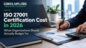 Graphic illustrating ISO 27001 certification cost in 2026, including certification audit fees, ISMS scope, internal resources, surveillance, and recertification factors.